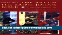 Download The Art of Saint John s Bible: A Reader s Guide to Pentateuch, Psalms, Gospels and Acts