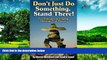Must Have  Don t Just Do Something, Stand There!: Ten Principles for Leading Meetings That