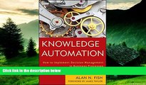 READ FREE FULL  Knowledge Automation: How to Implement Decision Management in Business Processes