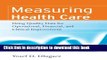 Books Measuring Health Care: Using Quality Data for Operational, Financial, and Clinical