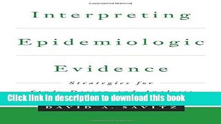 Ebook Interpreting Epidemiologic Evidence: Strategies for Study Design and Analysis Free Online