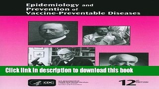 Ebook Epidemiology and Prevention of Vaccine-Preventable Diseases Full Online