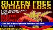 Ebook Gluten Free Weight Loss: Lose Weight and Live Healthy with Gluten Free Recipes for a Gluten