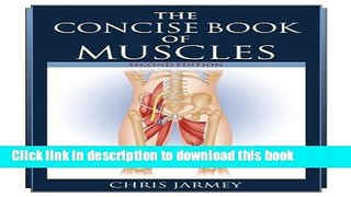 Books The Concise Book of Muscles, Second Edition Full Online
