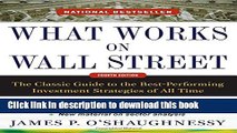 Ebook What Works on Wall Street, Fourth Edition: The Classic Guide to the Best-Performing