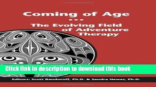 Books Coming of Age: The Evolving Field of Adventure Therapy Full Online
