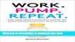 Books Work. Pump. Repeat.: The New Mom s Survival Guide to Breastfeeding and Going Back to Work