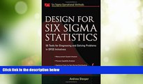 Full [PDF] Downlaod  Design for Six Sigma Statistics: 59 Tools for Diagnosing and Solving Problems