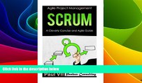 Must Have  Scrum:  A Cleverly Concise and Agile Guide (agile project management, agile product