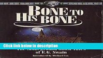 Ebook Bone to His Bone: The Stoneground Ghost Tales of E.G.Swain Compiled from the Recollections