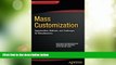 Big Deals  Mass Customization: Opportunities, Methods, and Challenges for Manufacturers  Best