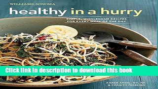 Books Healthy in a Hurry (Williams-Sonoma): Simple, Wholesome Recipes for Every Meal of the Day