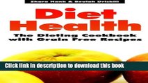 Books Diet Health: The Dieting Cookbook with Grain Free Recipes Free Online