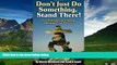 Must Have  Don t Just Do Something, Stand There!: Ten Principles for Leading Meetings That