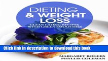 Ebook Dieting and Weight Loss: Clean Eating Recipes with Green Smoothies Full Online