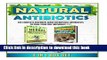 Books Natural Antibiotics: The Complete Extensive Guide On Natural Antibiotics To Cure Your Self
