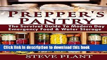 Ebook Prepper s Pantry: The Survival Guide To Modern Day Emergency Food   Water Storage (STHF