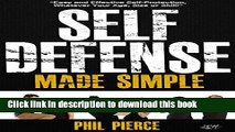Books Self Defense Made Simple: Easy and Effective Self Protection Whatever Your Age, Size or