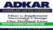 [Read PDF] ADKAR: a Model for Change in Business, Government and our Community 1st (first) edition