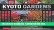 Read Kyoto Gardens: Masterworks of the Japanese Gardener s Art Ebook Free