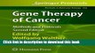 [PDF] Gene Therapy of Cancer: Methods and Protocols (Methods in Molecular Biology) Read Full Ebook