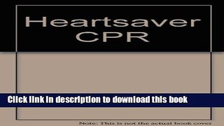 Ebook Heartsaver CPR Free Online