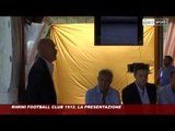 Icaro Tv. Rimini Football Club 1912: la presentazione della nuova società