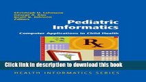 Ebook Pediatric Informatics: Computer Applications in Child Health (Health Informatics) Full Online