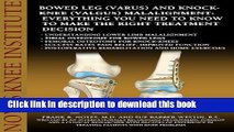Ebook Bowed Leg (Varus) and Knock-Knee (Valgus) Malalignment: Everything You Need to Know to Make
