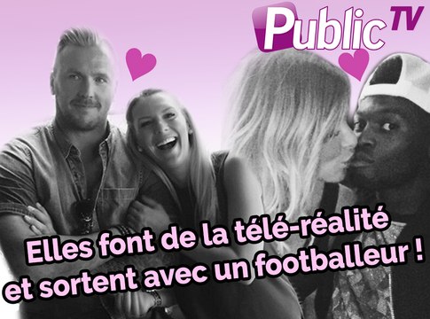 Top 5 des candidates de tété-réalité en couple avec un footballeur !