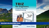 READ FREE FULL  TRIZ for Engineers: Enabling Inventive Problem Solving  READ Ebook Full Ebook Free