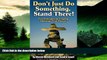 Full [PDF] Downlaod  Don t Just Do Something, Stand There!: Ten Principles for Leading Meetings