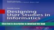 Books Designing User Studies in Informatics (Health Informatics) Free Online