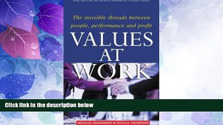Must Have  Values at Work: The Invisible Threads Between People, Performance and Profit.  READ