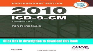 [PDF] 2010 ICD-9-CM, for Physicians, Volumes 1 and 2, Professional Edition (Spiral bound), 1e