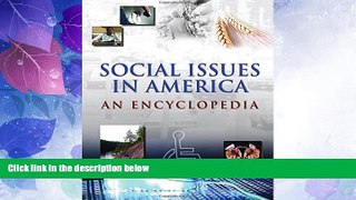 Full [PDF] Downlaod  Social Issues in America: An Encyclopedia, 8 Volume Set  READ Ebook Online Free