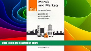 READ FREE FULL  Morals and Markets: Seventh Annual Hayek Memorial Lecture (IEA Occasional Paper