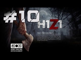 『H1Z1』#10 有車就惡晒！冒險啟程  w/ Kzee 細B Hertz