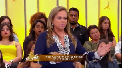 Você vai voltar comigo porque não tem escolha! - 04.08.16 - Parte 1