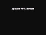 [PDF] Aging and Older Adulthood Read Online