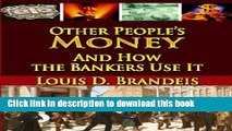 Books Other People s Money And How The Bankers Use It Free Online