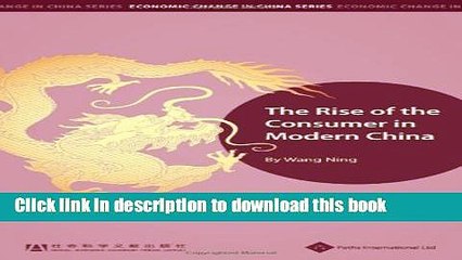 [PDF] The Rise of the Consumer in Modern China (Economic Change in China) Free Books