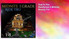 Dub In The Rainforest 6 Midnite Beauty For