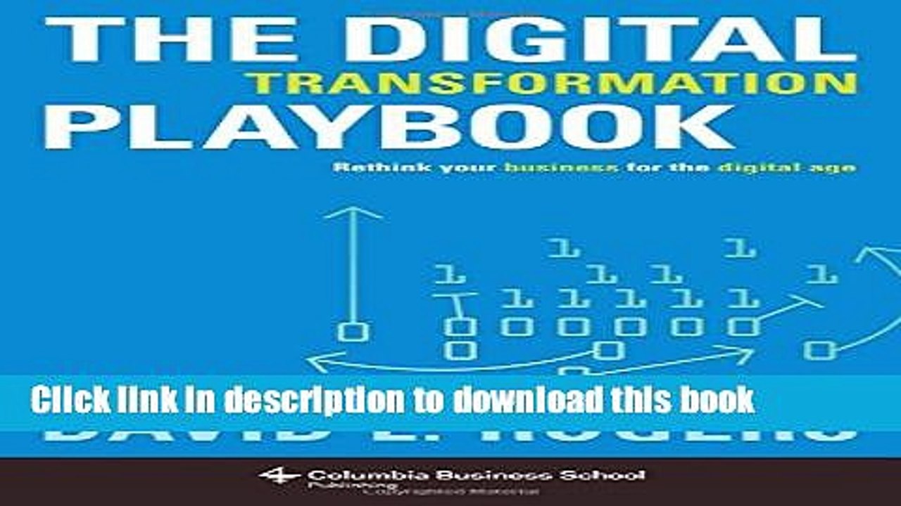 [PDF] The Digital Transformation Playbook: Rethink Your Business for the Digital Age (Columbia