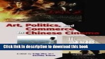 [Download] Art, Politics, and Commerce in Chinese Cinema Free Books