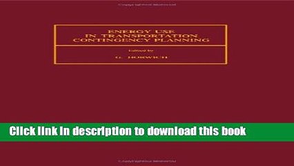 [PDF] Energy Use in Transportation Contingency Planning  Read Online