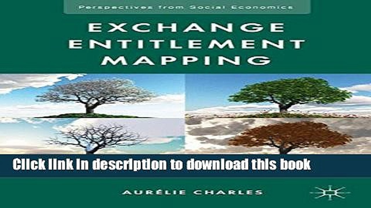 [Download] Exchange Entitlement Mapping: Theory and Evidence (Perspectives from Social Economics)