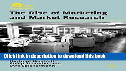 [PDF] The Rise of Marketing and Market Research (Worlds of Consumption) Free Books