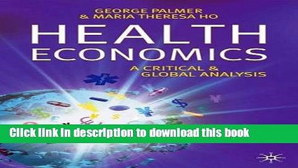 [PDF] Health Economics: A Critical and Global Analysis  Read Online