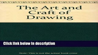 Ebook The Art and Craft of Drawing Free Online